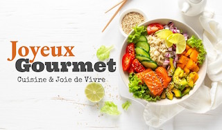 JoyeuxGourmet.com - Cuisine & Joie de vivre