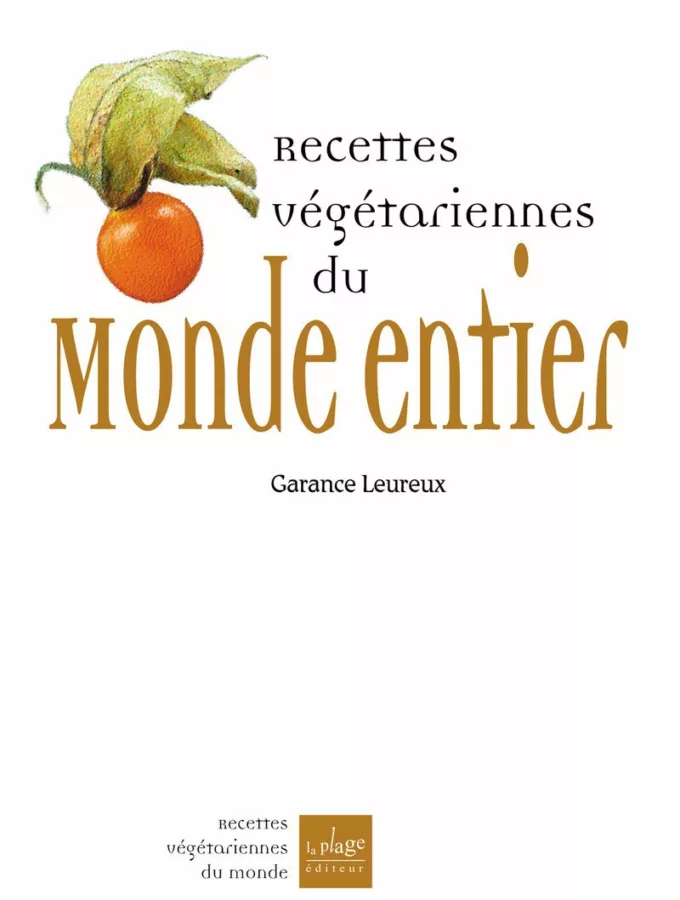 Cuisine Végétarienne du Monde Entier